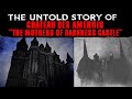 The Untold Story Of Chateau Des Amerois - The Mothers Of Darkness Castle