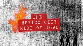 The Mexico City Riot of 1692