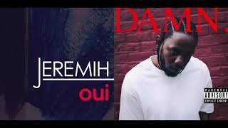 oui x LOVE. (Jeremih x Kendrick Lamar Mashup)