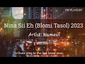 Title:Nina Sii Eh (Blomi Tasol) 2023                    Artist: Wamesii (Single)