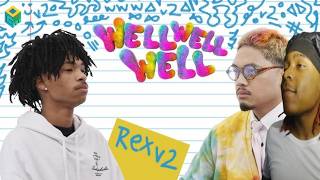 REXV2 WELL WELL WELLLL