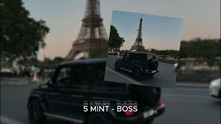 5 MINT - BOSS (Slowed Version)