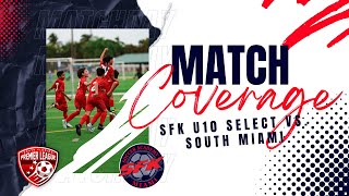 U10 Showdown SFK Select Jonathan vs  South Miami United – First Half Highlights!