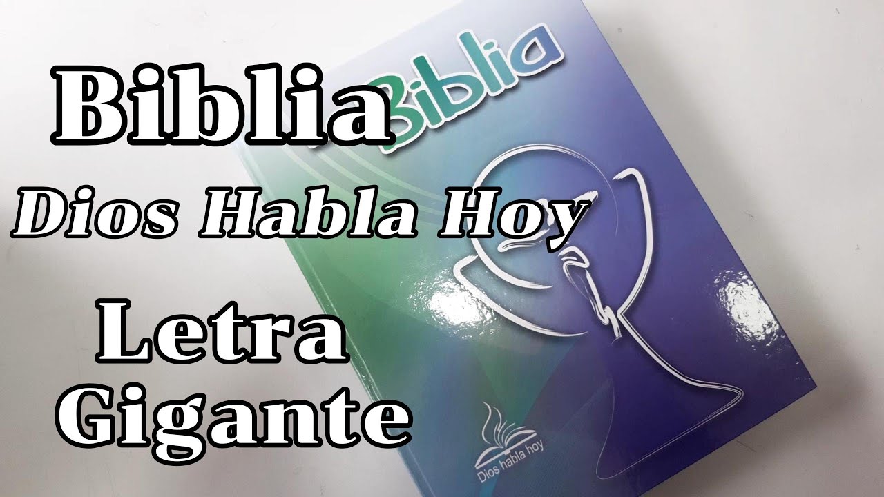 Biblia Dios Habla Hoy - Letra Gigante Tapa Dura Azul - YouTube