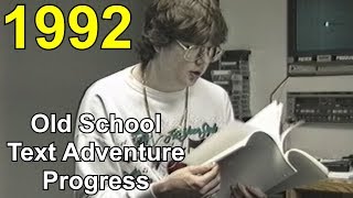 Old School Text Adventure Progress 1992