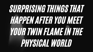 Intense Things That Happen When You Meet Your Twin Flame ⎮TWIN FLAMES MEETING SIGNS & SYMPTOMS