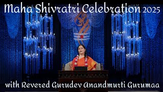 Mahashivratri Celebration with Revered Gurudev Anandmurti Gurumaa | 26 Feb 2025 at 10:30 am