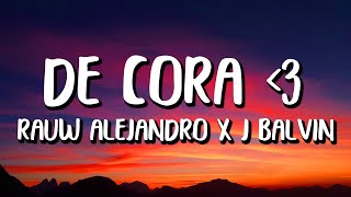 Rauw Alejandro x J Balvin - De Cora (Lyrics/Letras)  | Letras De Video