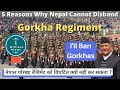 Why Nepal Can't Ban Indian Army Gorkha Rifles Regiment - Top 5 Reasons