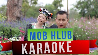 mob hlub karaoke | Lis Koob Xyooj - Paj Yeeb Laim | Thào A Vảng #nkaujhmoob #nkaujhmoob