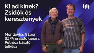 Petrőcz László, Mondovics Gábor: A zsidó-keresztény párbeszéd fontossága