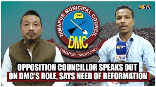 OPPOSITION COUNCILLOR SPEAKS OUT ON DMC’S ROLE, SAYS NEED OF REFORMATION