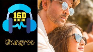 Ghungroo Song (16D Audio Not 8D ) | War | Hrithik Roshan, Vaani Kapoor | Arijit Singh