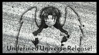 『MUGEN』~ Undefined Universe Release!