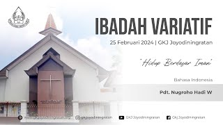 IBADAH VARIATIF MINGGU 25 FEBRUARI 2024 GKJ JOYODININGRATAN_BAHASA INDONESIA