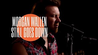Morgan Wallen - Still Goes Down (Audio) | Unreleased Song 2020