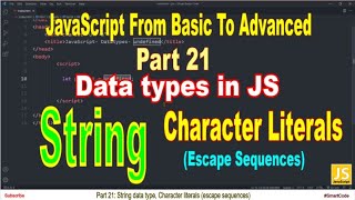 Character literals | String data type in JavaScript | Part 21 | JavaScript | #SmartCode