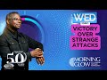 Victory  Over Strange Attacks | Morning Glow Live | 18-09-2024