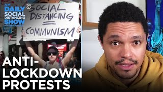 Crowds Protest Coronavirus Lockdown | The Daily Social Distancing Show