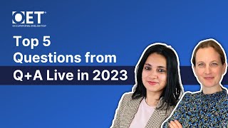 Top 5 Questions from OET Q+A live in 2023