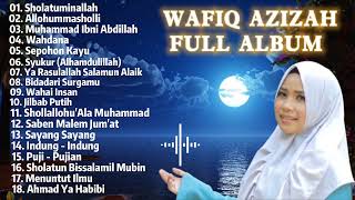 SHOLAWAT WAFIQ AZIZAH || FULL ALBUM