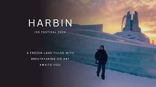 Harbin Ice Festival 2024 เปิดแล้ววันนี้วันแรก!! 21/12/2024