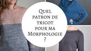 Quel patron de tricot choisir pour sa morphologie ?