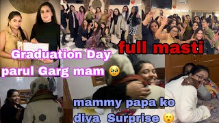 Graduation Day parul garg mam 🥹♥️|| family ko diya surprise 😮