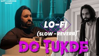 Babbu Maan : Do Tukde | Lo-Fi (Slow - Reverb ) New Track 2023