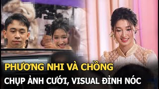 Phương Nhi và chồng chụp ảnh cưới, visual đỉnh nóc