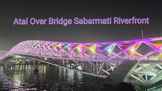 Atal Pedestrian Bridge I Atal Foot Over Bridge Sabarmati Riverfront Inauguration Ahmedabad