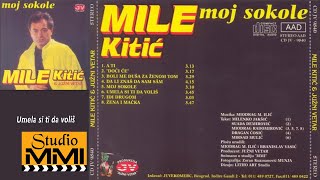 MIle Kitic i Juzni Vetar - Umela si ti da volis (Audio 1994)