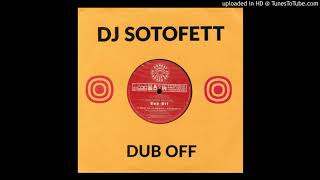 DJ Sotofett Feat. Haugen Inna Di Bu - Dub On Dub