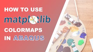 Custom colormaps in Abaqus using Matplotlib