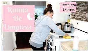 RUTINA DE LIMPIEZA DE NOCHE- RUTINA EXPRESS 2019