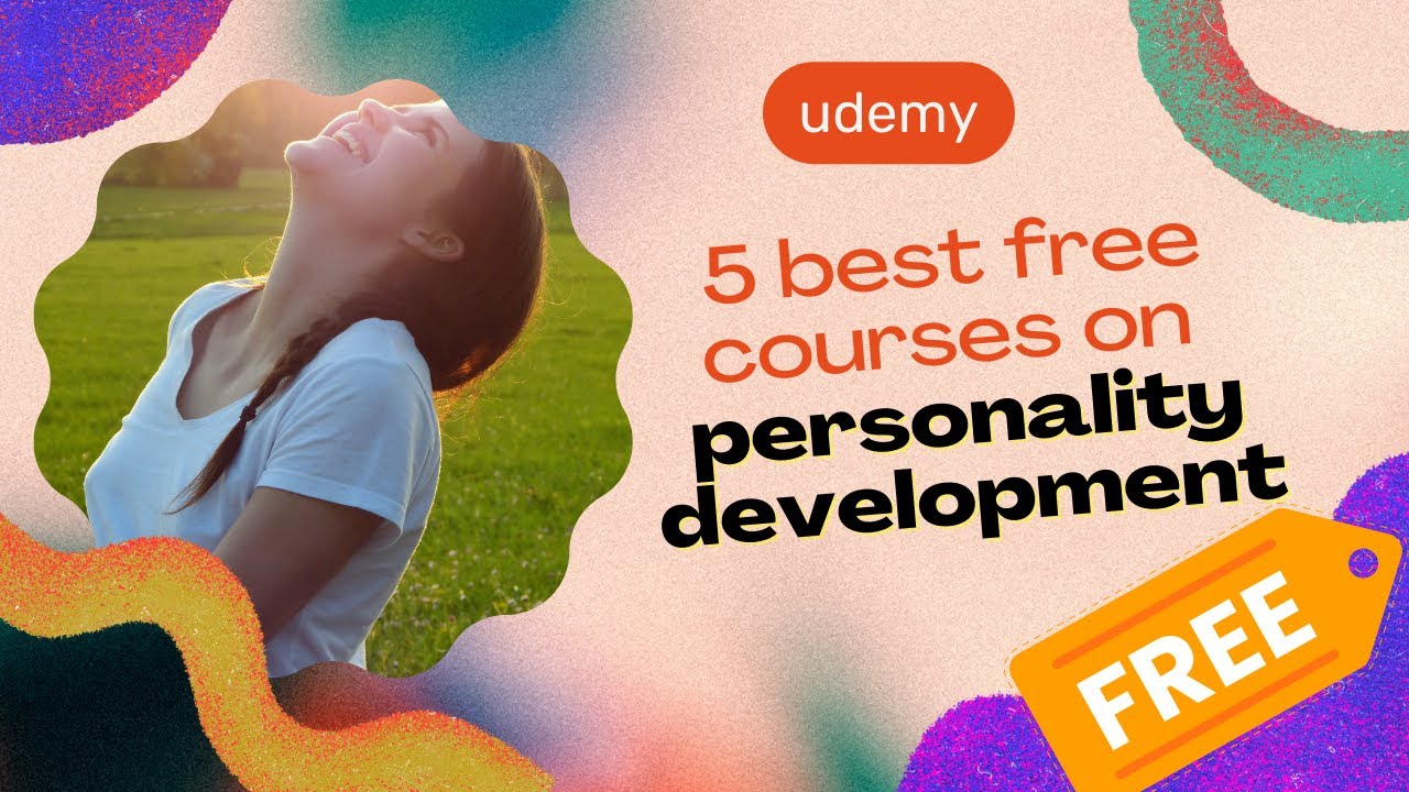 5 Best Free Courses For Personality Development On Udemy For