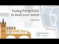 Karen Jex: Tuning PostgreSQL to work even better (PGConf.EU 2023)