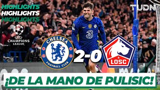 Highlights | Chelsea 2-0 Lille | UEFA Champions League 2022 - Octavos IDA | TUDN