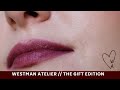 WESTMAN ATELIER // The Gift Edition