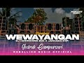 DJ WEWAYANGAN • Style Keroncong Bwi X Gedruk Jaranan Dorr Campursari Viral