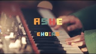 Ashe - Choirs | The Wild Honey Pie Buzzsession