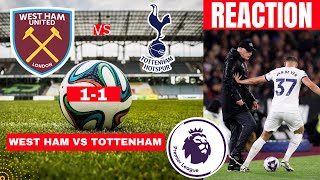 West Ham vs Tottenham 1-1 Live Premier League Football EPL Match Score reaction Highlight Spurs