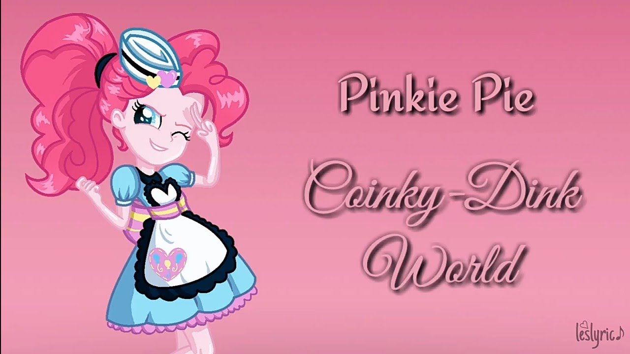 My Little Pony : Equestria Girls -Coinky-Dink World | Pinkie Pie ...