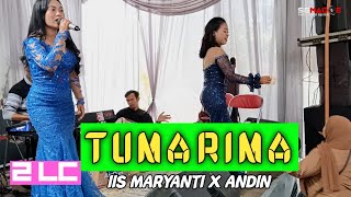 TUMARIMA (IINK Kurnia) 2LC Iis FET Andin live PADALARANG