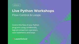 Flow Control & Loops in Python