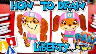 How To Draw Liberty From PAW Patrol: The Movie