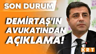 SON DURUM! Selahattin Demirtaş'ın avukatından arama dayatması açıklaması: Hukuksuzluktan vazgeçildi!