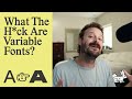 What are variable fonts? (FUTURE OF FONTS)