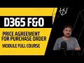 How to setup price agreement for Purchase order in dynamics 365 finance and operations #dynamics365