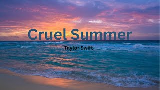 Taylor Swift - Cruel summer (lyrics)